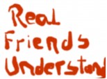 real friends understand