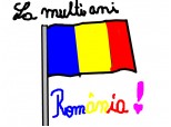 La Multi Ani Romania!