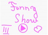 Funny Show 3