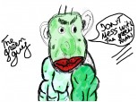 The Green UGLY  Guy