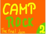 Camp rock 2- The final Jam