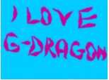 I love G-Dragon
