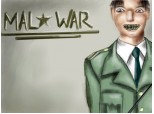 MAL WAR . .. pt toate pers de pe desenatori!!!!!