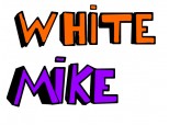 White Mike