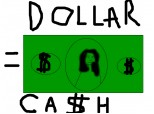 More Dollars = More Ca$h