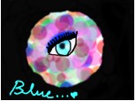 blue...eye