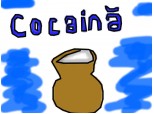 Cocaina...