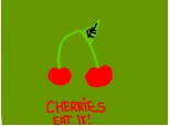 Cherries :D
