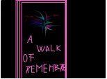 a walk of remembre