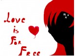 Love is for free :x