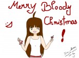 Merry Bloody Christmas!