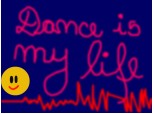 dance is my life...