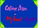 CELINE DION-MY HEART WIIL GO ON