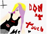 DON\'T TOUCH ME