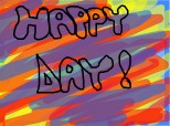 happy day:D:D:D