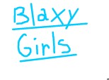 blaxy girls