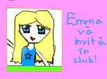 emma va invita in club! :)