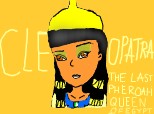 Cleopatra,The Last Pheroah Queen of Egypt.