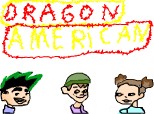dragon american:))