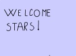 Welcome Stars!