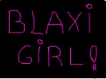 blaxi girl