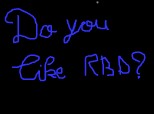 Do you like RBD?