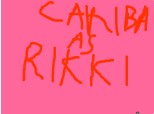 Cariba as Rikki
