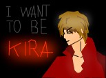 i want to be kira