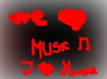 We love music