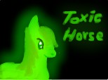 Toxic Horse