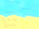 Go to the Beach