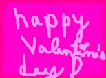 Happy Valentine s day!!!!!!