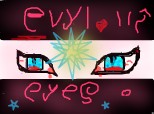 evil eyes:-))