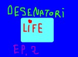 Desenatori Life - Ep 2 (She loves him ,she loves him not)