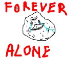 FOREVER ALONE