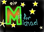 M is for michael