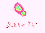 Butter fly
