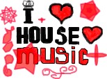 I House Music!