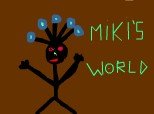 Miki\'s World