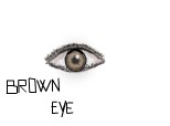 Brown Eye..