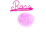 ...rose...