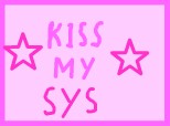 KISS MY SYS
