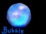 Bubble..
