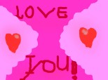 Love you!