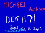 daca intradevar doctorul ala i-a cauzat moartea lui michael, atunci cand il vor prinde sper sa fie c