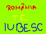 ROMANIE TE IUBESC!!!!!!!!!!!!!!!