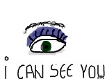 i can see you