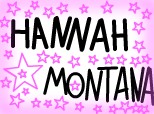 Hannah Montana!!!