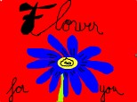 flower for you