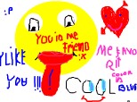you   is cool ,y like you,you is my fryend, you is my favorit